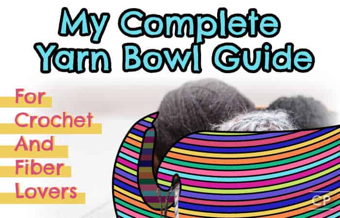 Yarn Bowl Guide For Crochet