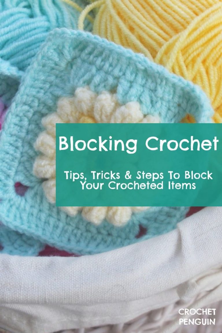 Blocking Crochet Easy Step by Step Tutorial [2024 Update]