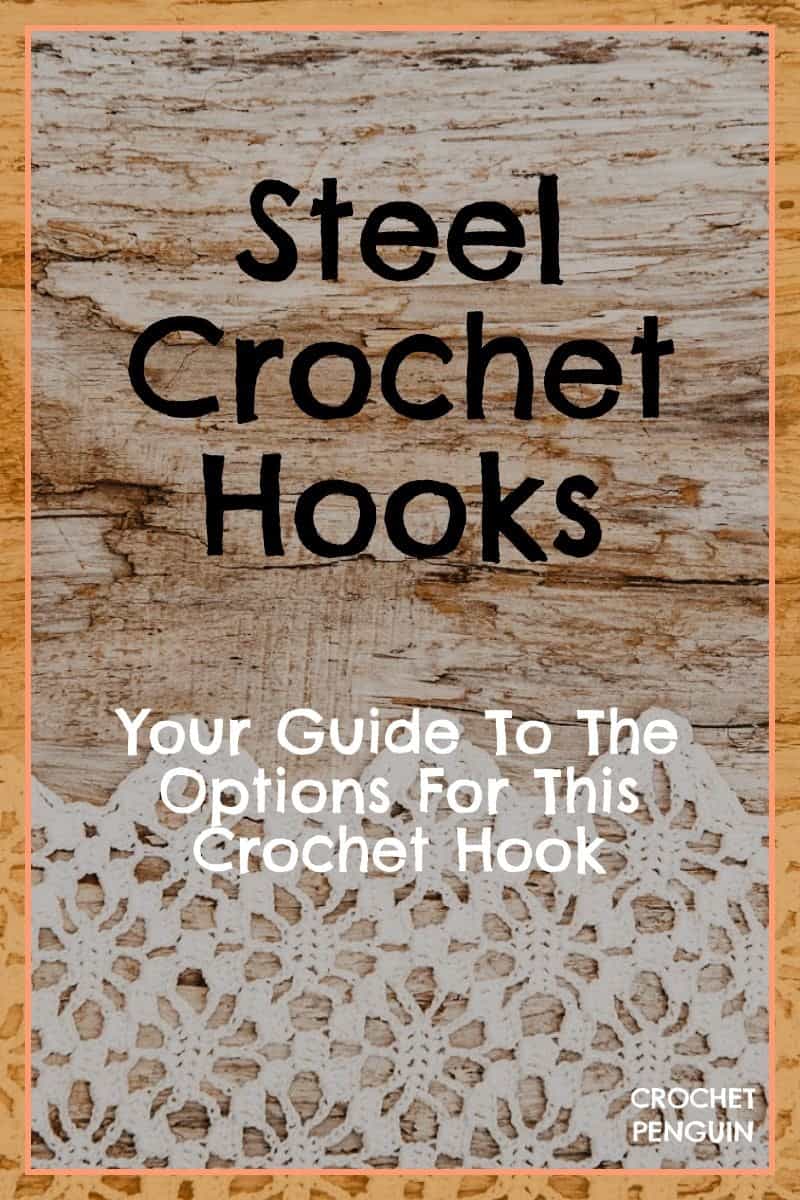 Steel Crochet Hooks A Guide To The Best Steel Crochet Hook