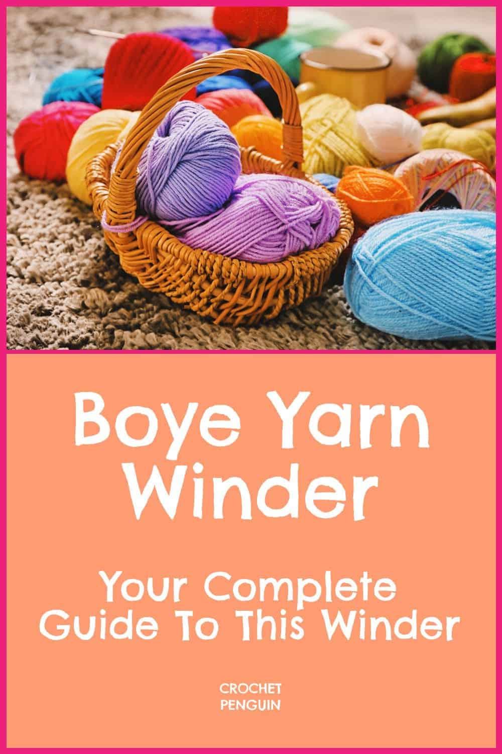 Boye Yarn Winder Complete Modern Guide Updated for 2024