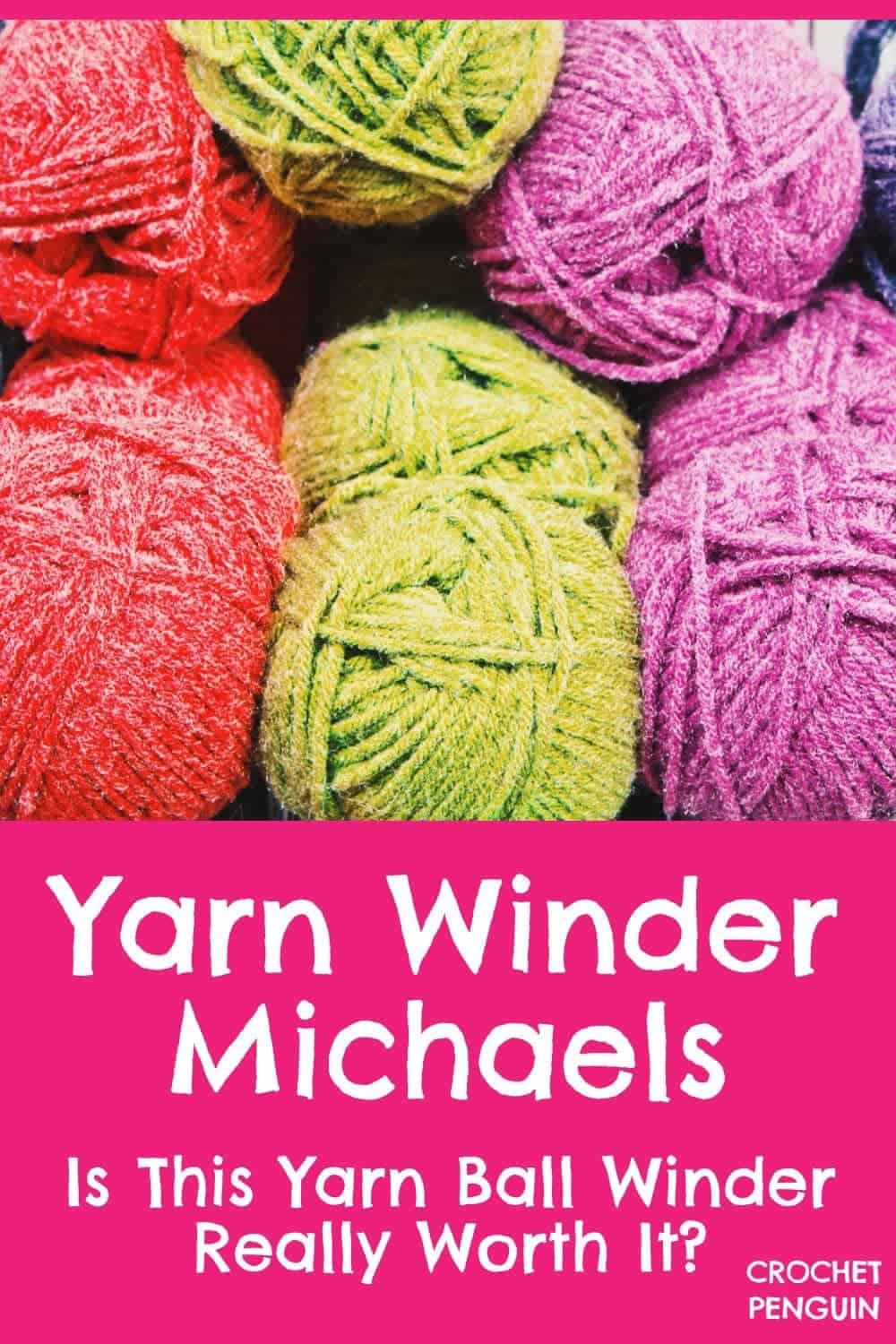 A Yarn Winder Michaels Are These Yarn Winders Worth It?